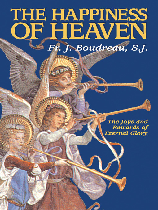 Upplýsingar um The Happiness of Heaven eftir Rev. Fr. J. Boudreau - Biðlisti
